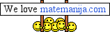 :welovematemanija:
